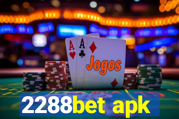2288bet apk